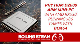 Phytium D2000 Mini-PC with AMD GPU RX550 Running Crysis, Ziggurat, Warcraft 3 and More! by Boiling Steam